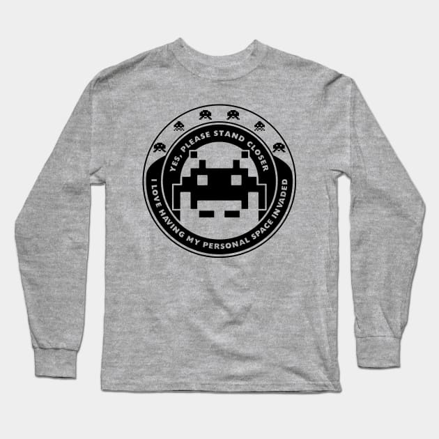 Personal Space Invader Long Sleeve T-Shirt by freeves